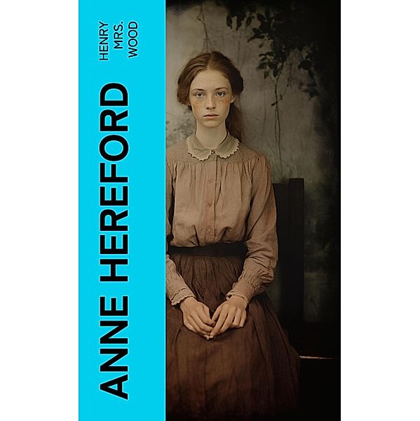 Anne Hereford, Henry Wood