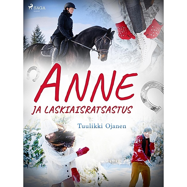 Anne ja laskiaisratsastus / Anne-kirjat Bd.4, Tuulikki Ojanen