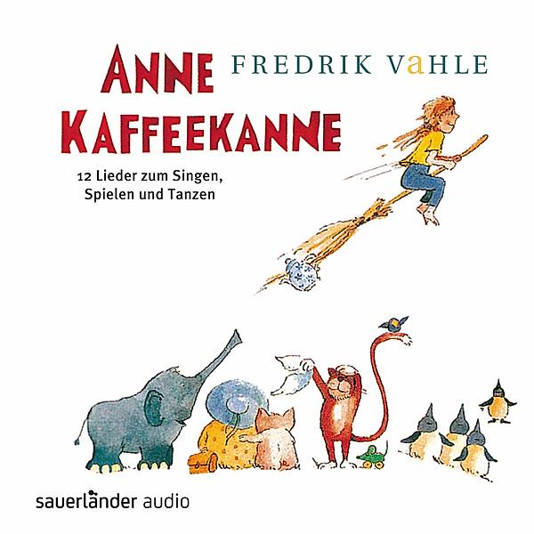 Anne Kaffeekanne, Spielen und Tanzen, 1 Audio-CD Anne Kaffeekanne: 12 Lieder zum Singen