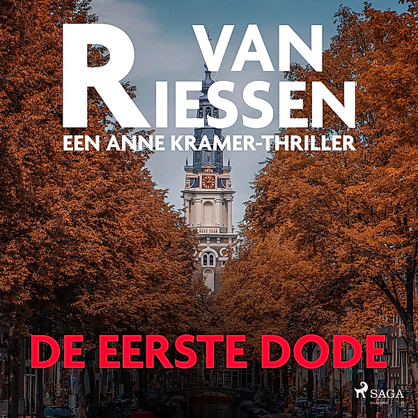 Anne Kramer - 4 - De eerste dode, Joop van Riessen