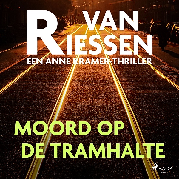 Anne Kramer - 8 - Moord op de tramhalte, Joop van Riessen