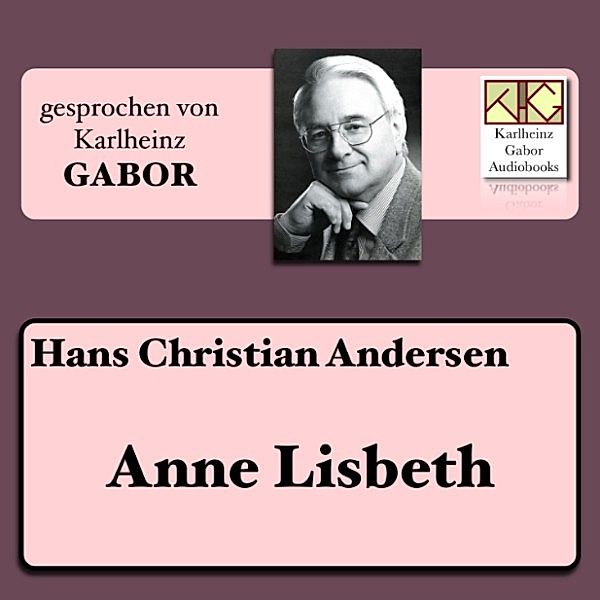 Anne Lisbeth, Hans Christian Andersen