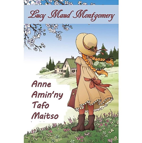 Anne Maitso Tapenaka, Lucy Maud Montgomery