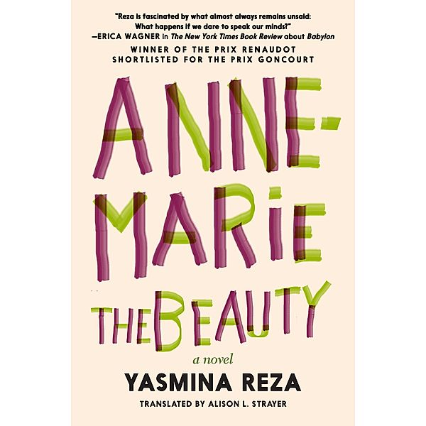 Anne-Marie the Beauty, Yasmina Reza