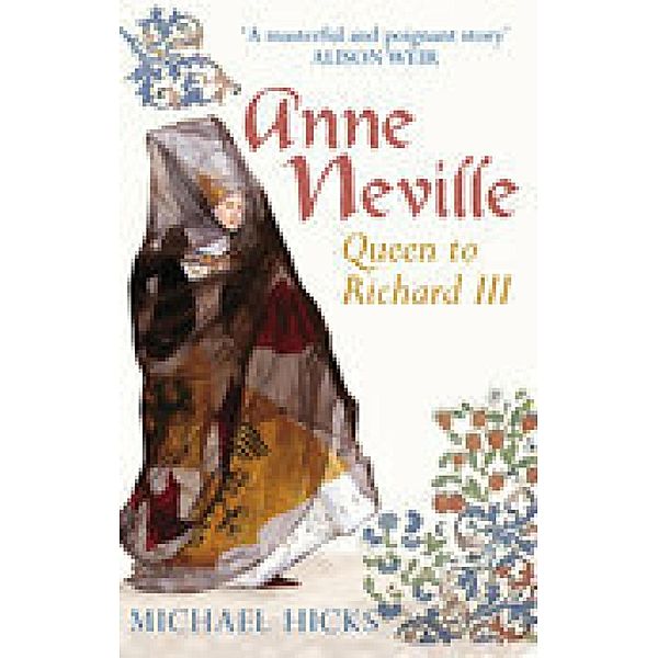 Anne Neville, Michael Hicks