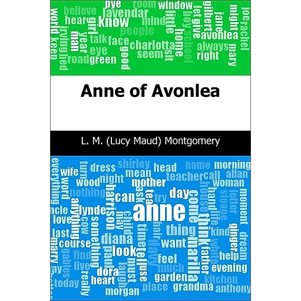 Anne of Avonlea, L. M. (Lucy Maud) Montgomery