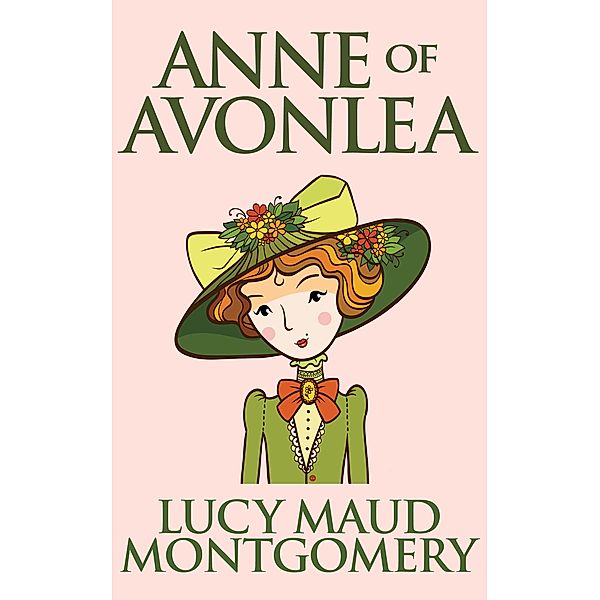 Anne of Avonlea, L. M. Montgomery