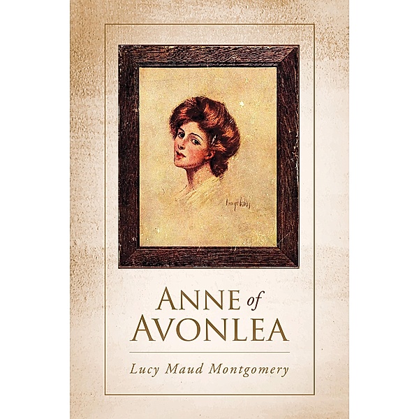 Anne of Avonlea / Antiquarius, Lucy Maud Montgomery