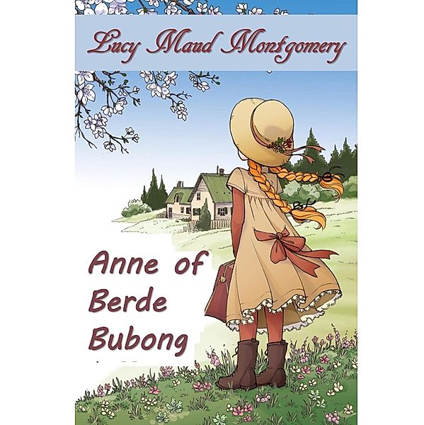 Anne of Berde Bubong, Lucy Maud Montgomery