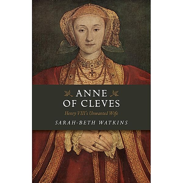 Anne of Cleves, Sarah-Beth Watkins