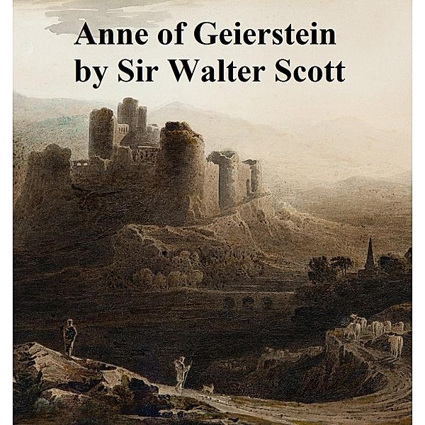 Anne of Geierstein, Walter Scott