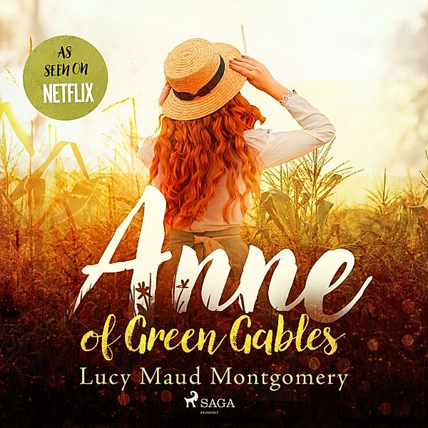 Anne of Green Gables - 1 - Anne of Green Gables, Lucy Maud Montgomery