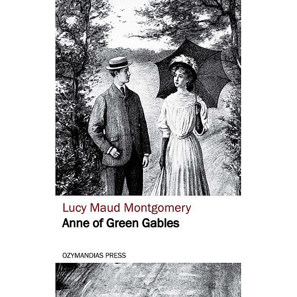 Anne of Green Gables, Lucy Maud Montgomery