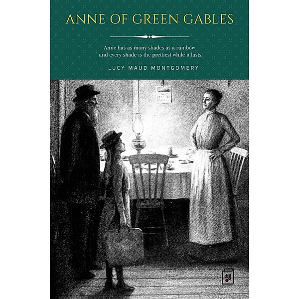 Anne of Green Gables, Lucy Maud Montgomery