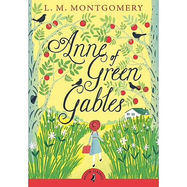 Anne of Green Gables, L. M. Montgomery