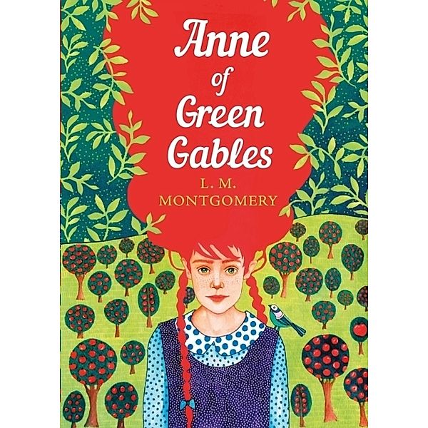 Anne of Green Gables, L. M. Montgomery