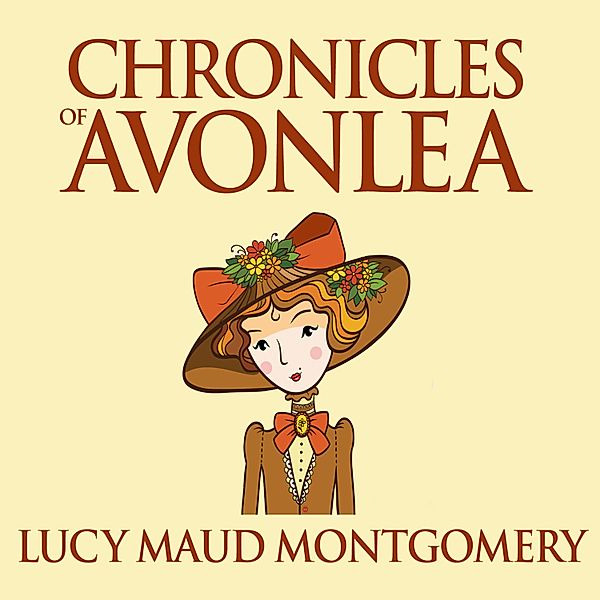Anne of Green Gables - 9 - Chronicles of Avonlea, L. M. Montgomery