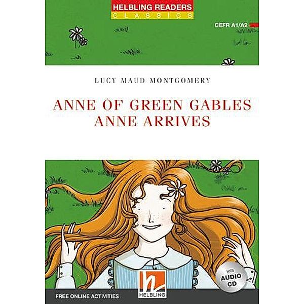 Anne of Green Gables - Anne arrives + CD (NE), Lucy Maud Montgomery