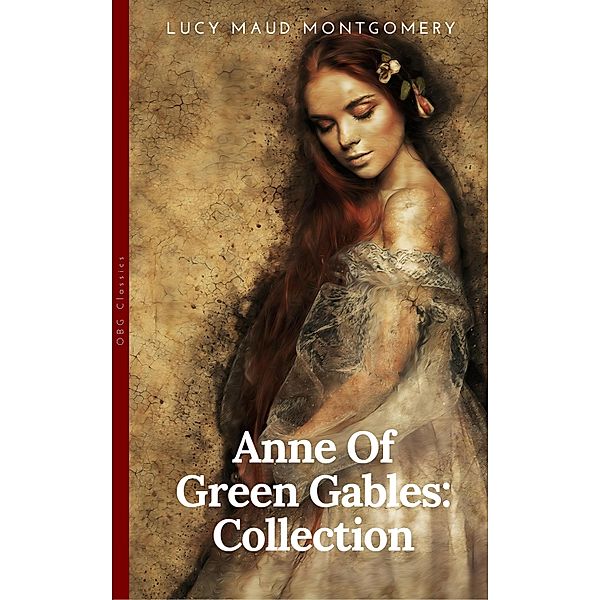 Anne of Green Gables Collection, Lucy Maud Montgomery