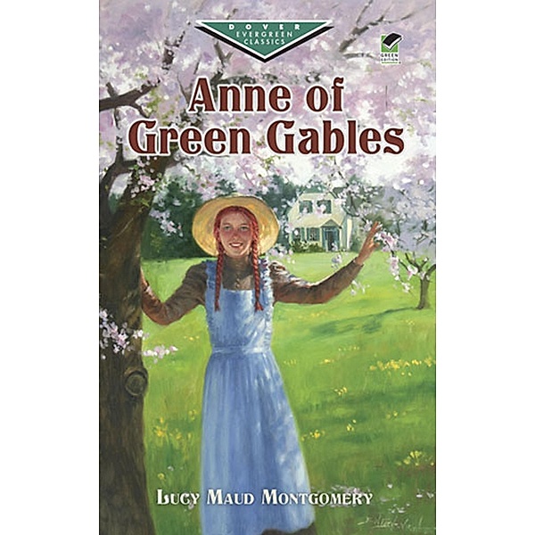 Anne of Green Gables / Dover Publications, Lucy Maud Montgomery