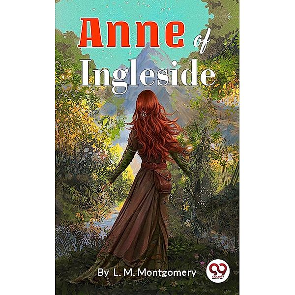 Anne of Ingleside, L M Montgomery