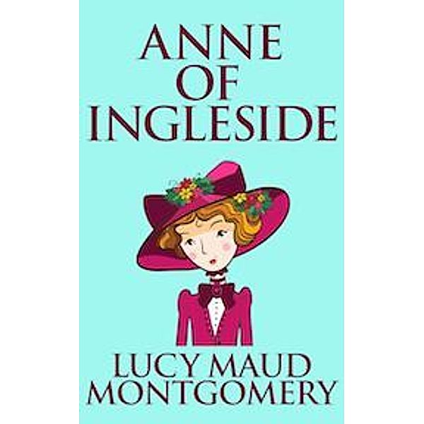 Anne of Ingleside, L. M. Montgomery