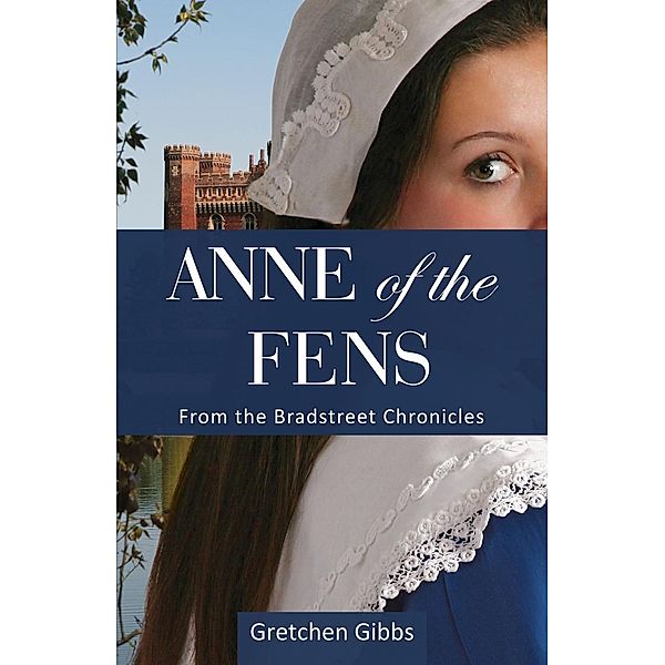 Anne of the Fens, Gretchen Gibbs