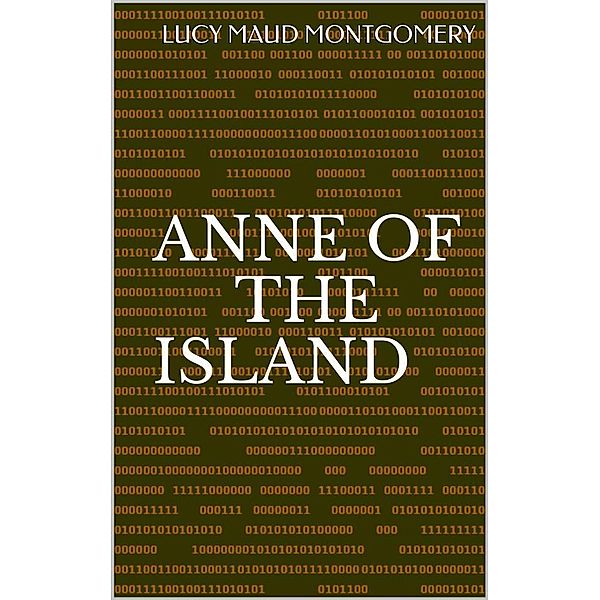 Anne Of The Island, Lucy Maud Montgomery