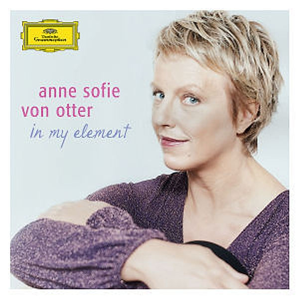 Anne Sofie von Otter - in my element, Anne Sofie von Otter