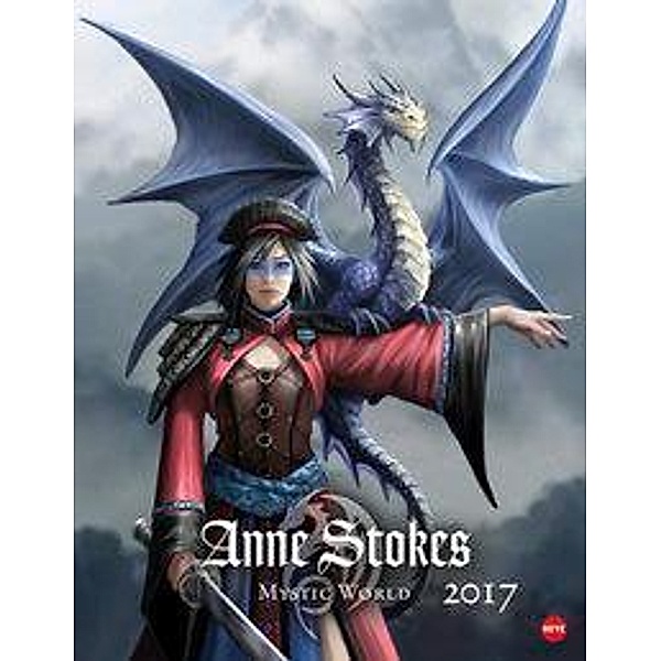 Anne Stokes Mystic World Posterkalender 2017, Anne Stokes