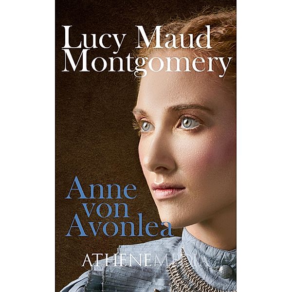 Anne von Avonlea, Lucy Maud Montgomery