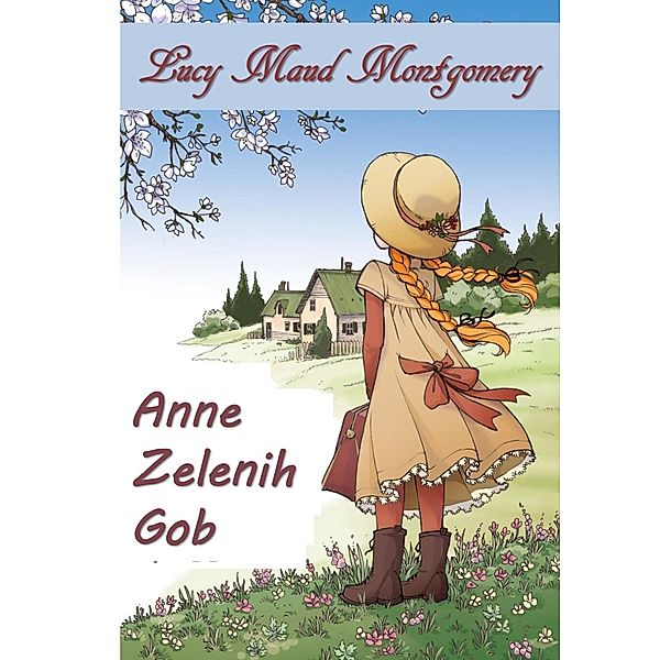 Anne Zelenih Gob, Lucy Maud Montgomery