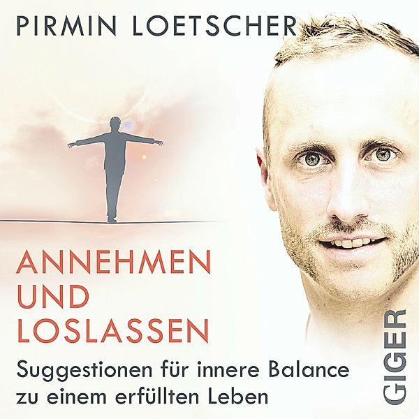 Annehmen und Loslassen, Pirmin Loetscher