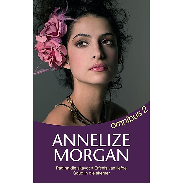 Annelize Morgan Omnibus 2, Annelize Morgan