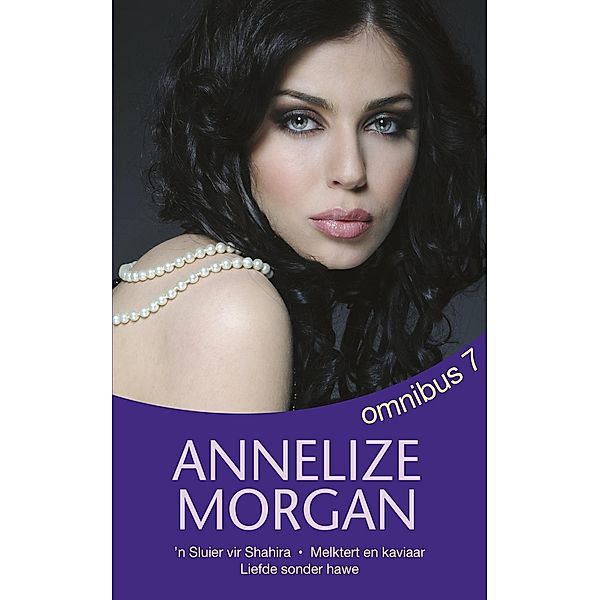 Annelize Morgan Omnibus 7, Annelize Morgan
