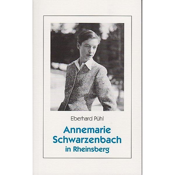 Annemarie Schwarzenbach in Rheinsberg, Eberhard Pühl