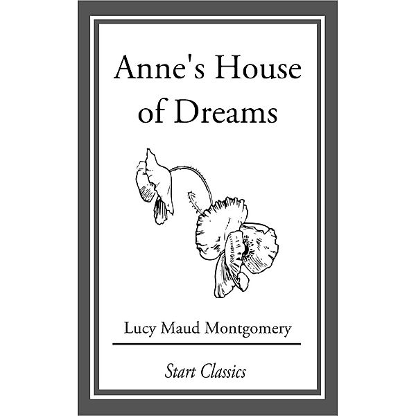 Anne's House of Dreams, Lucy Maud Montgomery