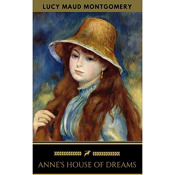 Anne's House of Dreams (Golden Deer Classics), Lucy Maud Montgomery, Golden Deer Classics