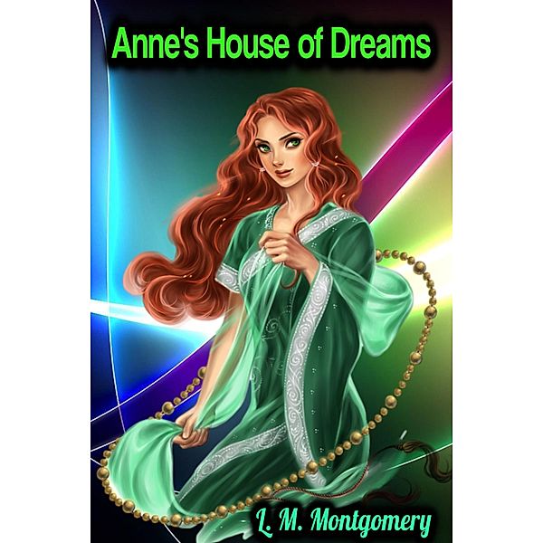 Anne's House of Dreams - L. M. Montgomery, L. M. Montgomery