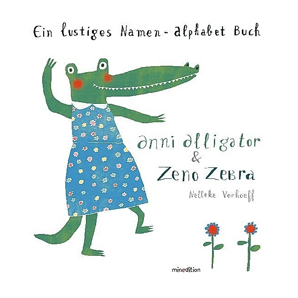 Anni Alligator & Zeno Zebra, Nelleke Verhoeff