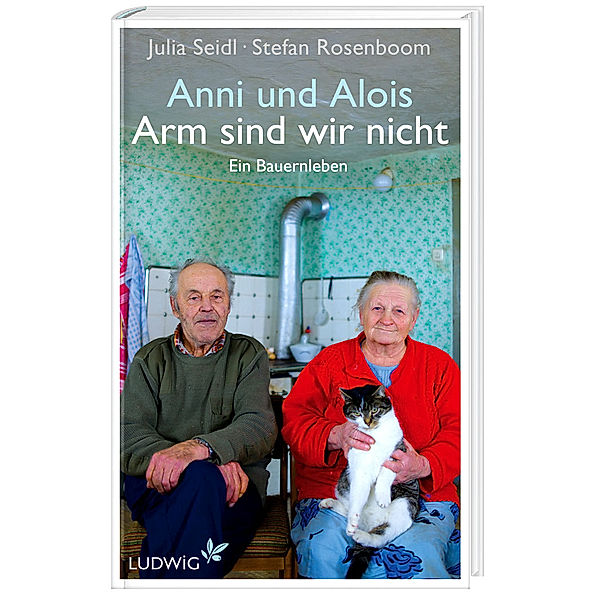 Anni und Alois - Arm sind wir nicht, Julia Seidl, Stefan Rosenboom