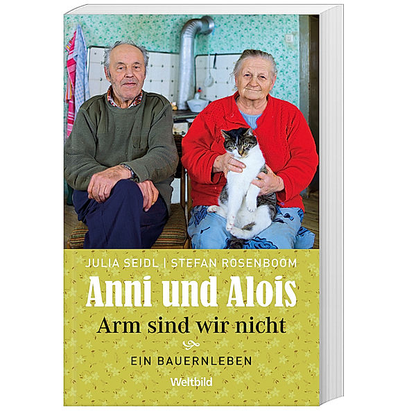 Anni und Alois - Arm sind wir nicht, Stefan Rosenboom, Julia Seidl