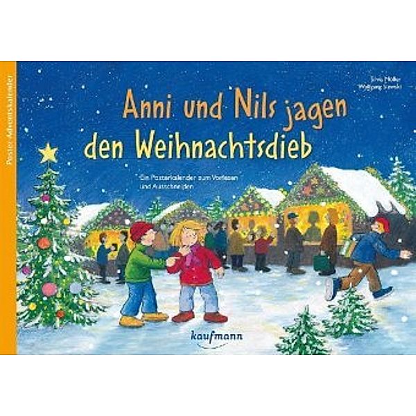 Anni und Nils jagen den Weihnachtsdieb. Ein Krimi-Adventskalender zum Vorlesen und Ausschneiden, m. 1 Beilage, Silvia Möller