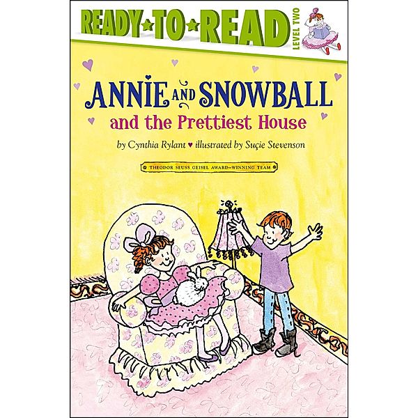 Annie and Snowball 02 and the Prettiest House, Cynthia Rylant