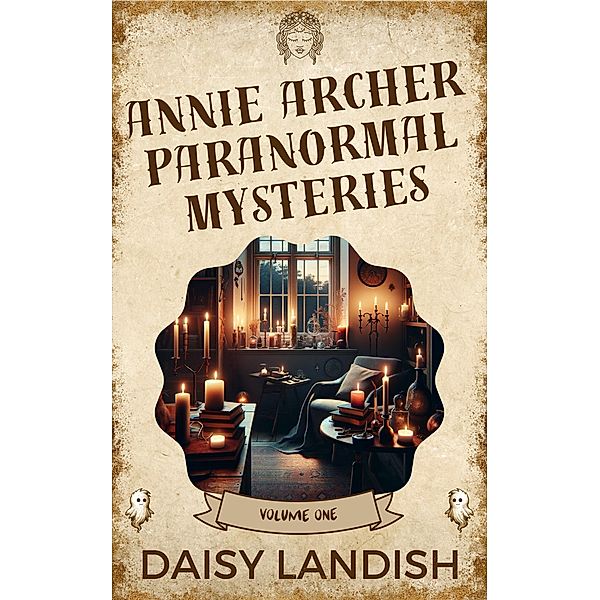 Annie Archer Paranormal Mysteries / Annie Archer Paranormal Mysteries, Daisy Landish