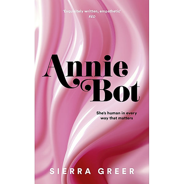 Annie Bot, Sierra Greer