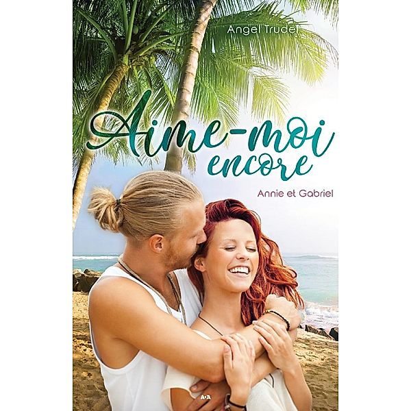 Annie et Gabriel / Aime-moi, Trudel Angel Trudel