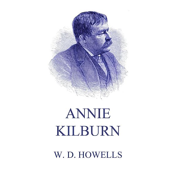 Annie Kilburn, William Dean Howells