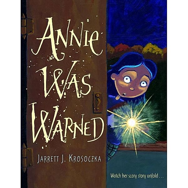 Annie was Warned, Jarrett J. Krosoczka