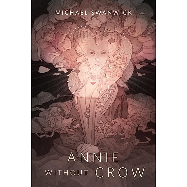 Annie Without Crow / Tor Books, Michael Swanwick